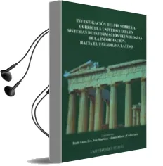 Descargar AudioLibro Investigacion Delphi Sobre la Curricula Universitaria en Sistemas de Informacion/Tecnologias de la Informacion: Hacia el Paradigma Latino de Varios Autores año 2006