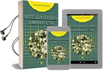 Descargar AudioLibro La Investigacion Cualitativa: Comprender y Actuar de Juan Carlos Tojar Hurtado año 2006