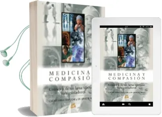 Descargar AudioLibro Medicina y Compasion: Consejos de un Lama Tibetano para Cuidadore s de Chokyi Nyima Rinpoche año 2006