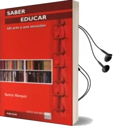 Descargar AudioLibro Saber Educar: Un Arte y una Vocacion de Ramiro Marques año 2006