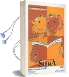 Descargar AudioLibro Signa (T.Ii): Metodo Significativo de Alfabetizacion de Adultos ( 3ª Ed.) de Marisa Lucia Benavent año 2006