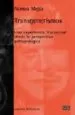 AudioLibro Transgenerismos: Una Experiencia Transexual desde la Perspectiva Antropologica de Norma Mejia