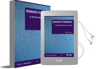 Descargar AudioLibro Triunfantes Perdedoras: La Vida de las Niñas en la Escuela de Gloria Arenas año 2006