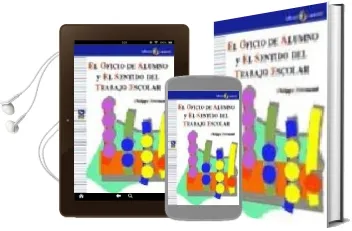 Descargar AudioLibro El Oficio de Alumno y el Sentido del Trabajo Escolar de Philippe Perrenoud año 2006