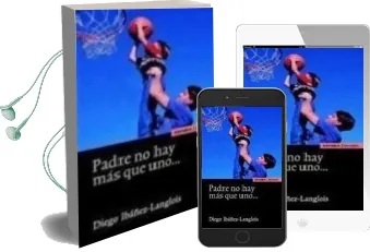 Descargar AudioLibro Padre no hay mas que uno de Diego Ibañez Langlois año 2006