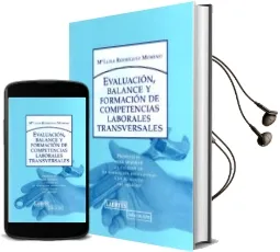 Descargar AudioLibro Evaluacion, Balance y Formacion de Competencias Laborales Transve Rsales: Propuestas para Mejorar la Calidad en la Formacion Profesional y en el Mundo del Trabajo de Maria Luisa Rodriguez Moreno año 2006