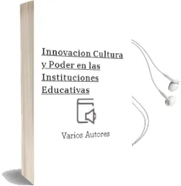 Descargar AudioLibro Innovacion, Cultura y Poder en las Instituciones Educativas de Varios Autores año 2006
