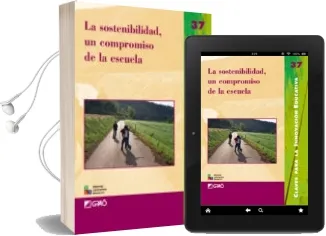 Descargar AudioLibro La Sostenibilidad, un Compromiso de la Escuela de Varios Autores año 2006