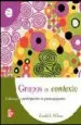 AudioLibro Grupos en Contexto: Liderazgo y Participacion en Pequeños Grupos Pequeños de Gerald Wilson