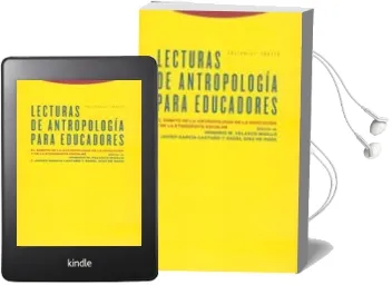Descargar AudioLibro Lecturas de Antropologia para Educadores: El Ambito de la Antropo Logia de la Educacion y de la Etnografia Escolar (2ª Ed.) de F. Javier Garcia Castaño año 2007