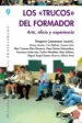 AudioLibro Los Trucos del Formador : Arte, Oficio y Experiencia de Varios Autores