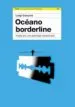 AudioLibro Oceano Borderline: Viajes por una Patologia Inexplorada de Luigi Cancrini