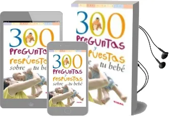 Descargar AudioLibro 300 Preguntas y Respuestas Sobre tu Bebe de Varios Autores año 2007