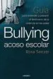 AudioLibro Bullying, Acoso Escolar. Guia para Entender y Prevenir el Fenomen o de la Violencia en las Aulas de Rosa Serrate
