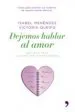 AudioLibro Dejemos Hablar al Amor: Que nos Pasa Cuando nos Enamoramos de Isabel Menendez