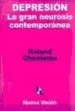 AudioLibro Depresion: La Gran Neurosis Contemporanea de Roland Chemama