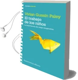 Descargar AudioLibro El Trabajo de los Niños de Vivian Gussin Paley año 2007