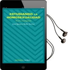 Descargar AudioLibro Estudiando la Homosexualidad: Teoria e Investigacion de Jose Ignacio Baile Ayensa año 2007