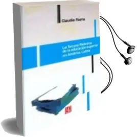 Descargar AudioLibro La Tercera Reforma de la Educacion Superior en America Latina de Claudio Rama año 2007