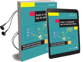 Descargar AudioLibro Leer y Redactar en la Universidad: Del Caos de las Ideas al Texto Estructurado de Marta Boeglin año 2007