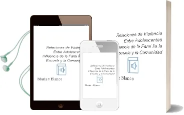 Descargar AudioLibro Relaciones de Violencia Entre Adolescentes: Influencia de la Fami Lia, la Escuela y la Comunidad de María T. Blanco año 2007