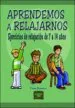 AudioLibro Aprendemos a Relajarnos: Ejercicios de Relajacion de 7 a 14 Años de Yves Davrou