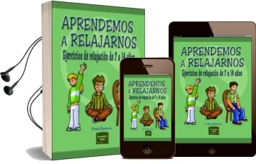 Descargar AudioLibro Aprendemos a Relajarnos: Ejercicios de Relajacion de 7 a 14 Años de Yves Davrou año 2007
