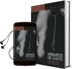 Descargar AudioLibro Armarios de Cuero: Bdsm Relatos de Vida de Olga Viñuales año 2007