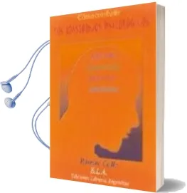 Descargar AudioLibro Como Combatir los Trastornos Psicologicos: Miedo, Depresion, Angu Stia, Ansiedad de Ramiro Calle año 2007
