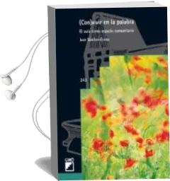 Descargar AudioLibro (Con)Vivir con la Palabra: El Aula Como Espacio Comunitario de Juan Sanchez De Enciso año 2007