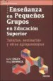 AudioLibro Enseñanza en Pequeños Grupos en Educacion Superior: Tutorias Semi Narios y Otros Agrupamientos de K. Exeley