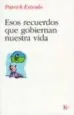 AudioLibro Esos Recuerdos que Gobiernan Nuestra Vida de Patrick Estrade
