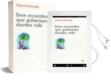 Descargar AudioLibro Esos Recuerdos que Gobiernan Nuestra Vida de Patrick Estrade año 2007