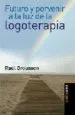 AudioLibro Futuro y Porvenir a la luz de la Logoterapia de Raul Brousson