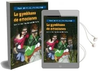 Descargar AudioLibro La Gymkhana de Emociones: Para Trabajar la Hiperactividad y el de Ficit Atencional de Carmen Sara Floriano año 2007
