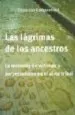 AudioLibro Las Lagrimas de los Ancestros: La Memoria de Victimas y Perpetrad Ores en el Alma Tribal de Daan Van Kampenhout