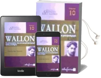 Descargar AudioLibro Wallon: Pensamiento Base de una Psicopedagogia Social y Ecologica (Biblioteca Grandes Educadores,Nº 10) de Eduard Rigo Carratala año 2007
