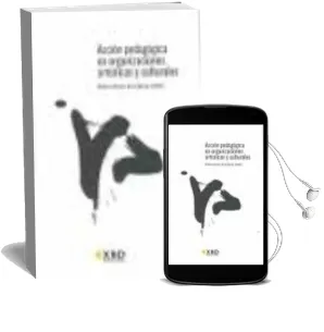 Descargar AudioLibro Accion Pedagogica en Organizaciones Artisticas y Culturales de Varios Autores año 2007