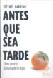 AudioLibro Antes que sea Tarde: Como Prevenir la Tirania de los Hijos de Vicente Garrido Genoves