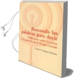 Descargar AudioLibro Buscando las Palabras para Decir de Carmen Vazquez Bandin año 2007