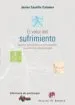 AudioLibro El Valor del Sufrimiento : Apuntes Sobre el Padecer y sus Sentimi Entos, la Creatividad y la Psicoterapia de Javier Castillo Colomer