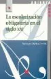 AudioLibro Escolarizacion Obligatoria en el Siglo xxi de Varios Autores