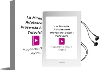 Descargar AudioLibro La Mirada Adolescent: Violencia, Sexe i Televisio de Magdalena Albero Andres año 2007