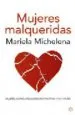 AudioLibro Mujeres Malqueridas: Atadas a Relaciones Destructivas y sin Futuro de Mariela Michelena