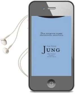 Descargar AudioLibro Obra Completa 7: Dos Escritos Sobre Psicología Analítica (Tela) de Carl Gustav Jung año 2007