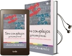 Descargar AudioLibro Sin Complejos: Guia para Jovenes Gays, Lesbianas, Transexuales y Bisexuales de Jesus Generelo año 2007