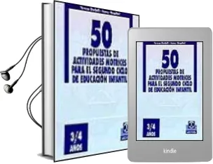 Descargar AudioLibro 50 Propuestas de Actividades Motrices para el Segundo Ciclo de ed Ucacion Infantil (3-4 Años) de Teresa Godall año 2007