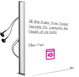 Descargar AudioLibro All the Rules: Time-Tested Secrets for Capturing the Heart of mr. Right de Ellen Fein año 2007
