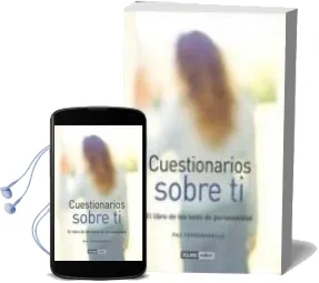 Descargar AudioLibro Cuestionarios Sobre ti. el Libro de los Tests de Personalidad de Paz Torrabadella año 2007