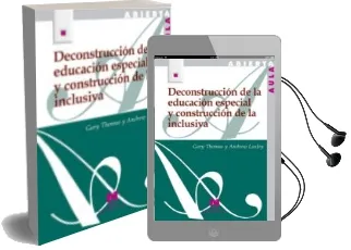 Descargar AudioLibro Deconstruccion de Educacion Especial y Construccion de la Inclusiva de Pablo Manzano Bernardez año 2007
